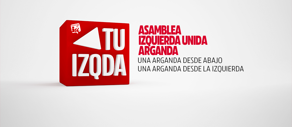 Asamblea IU Arganda Una Arganda desde abajo, una Arganda desde la izquierda
