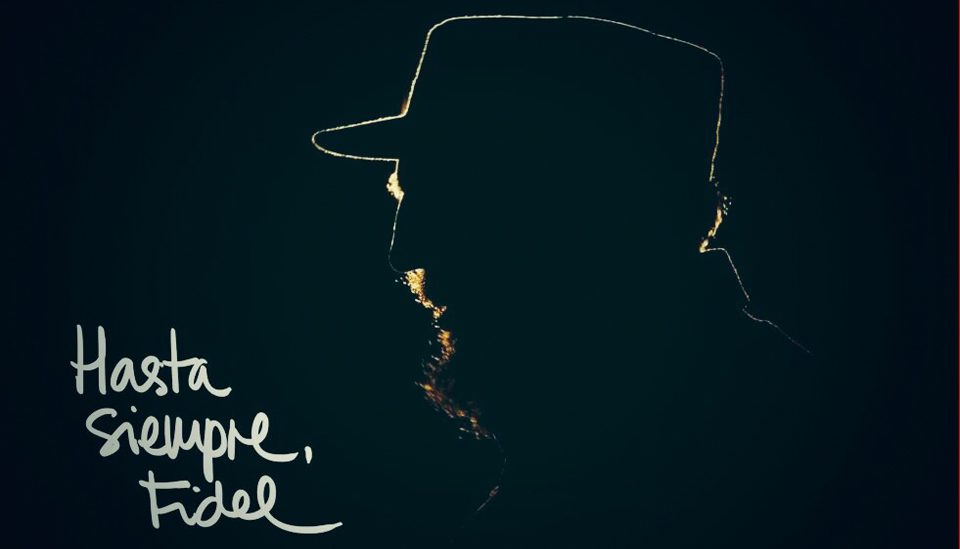 ¡Hasta siempre, Fidel!