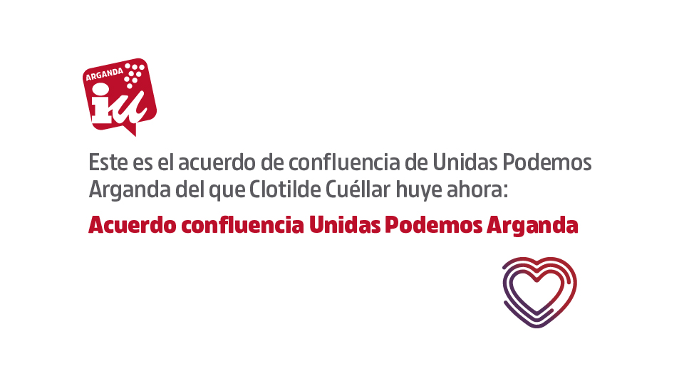 Este es el acuerdo de confluencia de Unidas Podemos Arganda del que Clotilde Cuéllar huye ahora