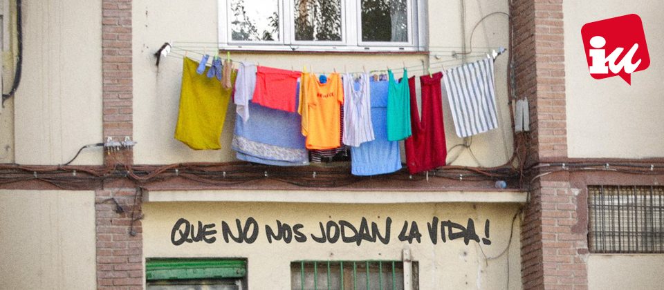 ¡Que no nos jodan la vida! ¡Que no nos jodan la vida!